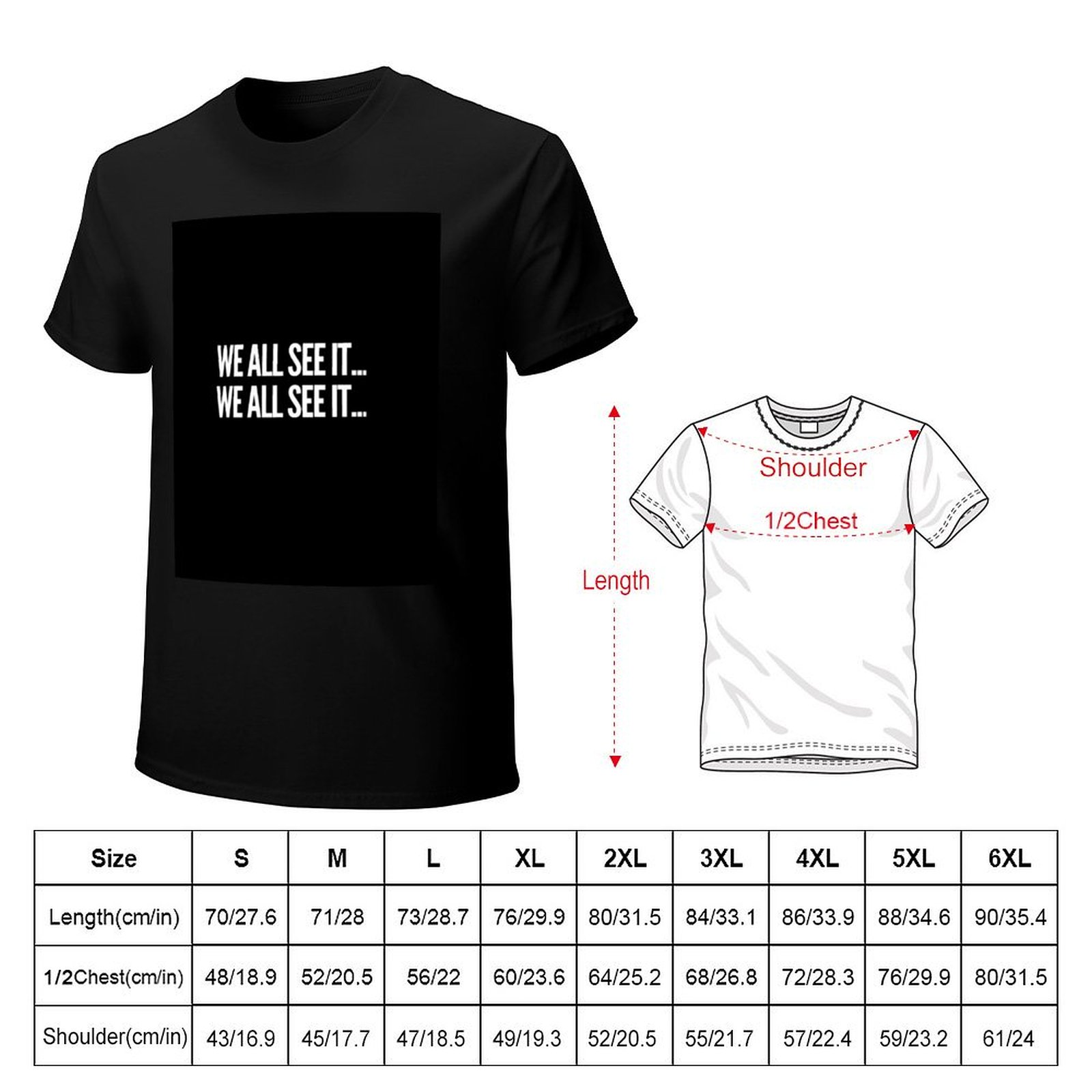 We all see it... We all see it - Commercial Shirt Printing review and price